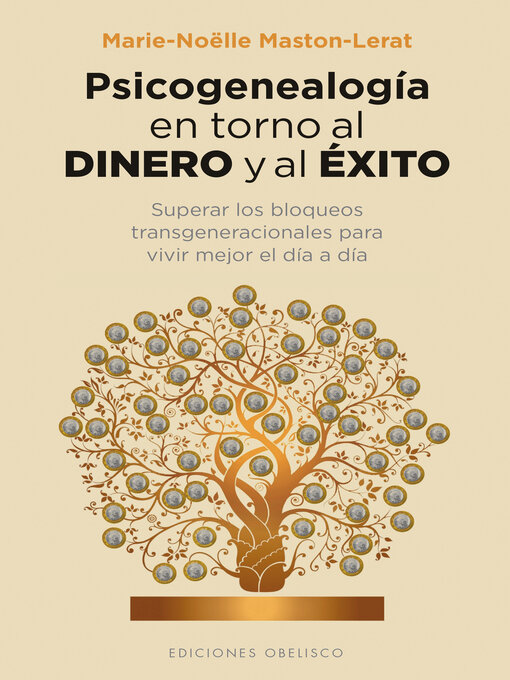Title details for Psicogenealogía en torno al dinero y al éxito by Marie-Noëlle Maston-Lerat - Available